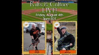 Kilts amp Culture Live August 4th 2023 [upl. by Fielding882]