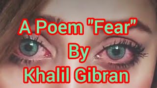 quotFearquot Poem by Khalil Gibran English Subtitles [upl. by Ornas]