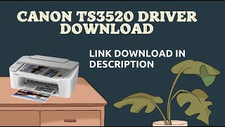 Canon TS3520 Driver Download [upl. by Petulah378]