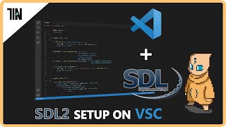 How to Setup SDL2 on Visual Studio Code  How to Make Games in C with SDL2 Coding Journey Prologue [upl. by Aigneis]