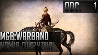 Zagrajmy w MampB Warband Nowa Ojczyzna odc 1 Pani smoków [upl. by Maurizio]