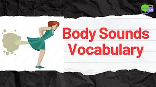 Vocabulary  Body Sounds  Vocabulary in English With Examples  Learn English  LinguaLift [upl. by Susie139]