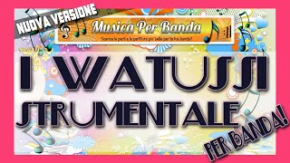 I WATUSSI  Per Banda [upl. by Ettennor]