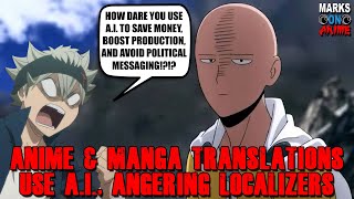 Anime amp Manga Translations Use AI Angering Localizers [upl. by Kinata734]