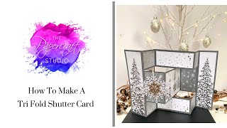 How To Make A Tri Fold Shutter Card [upl. by Alag]