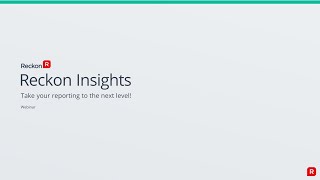 Reckon Insights  Webinar Take your reporting to the next level [upl. by Names]