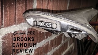 Episode 122  Brooks Cambium Review [upl. by Ramoh]