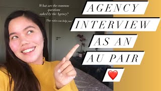 COMMON QUESTIONS ASKED IN AN AGENCY INTERVIEW  AU PAIR VLOG [upl. by Aneladgam]