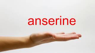 How to Pronounce anserine  American English [upl. by Ronica]