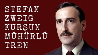 Stefan Zweig  Kurşun Mühürlü Tren  Sesli Kitap Dinle  Seslendiren  Sanem Şahin [upl. by Peyton]