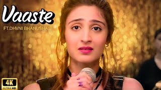 Vaaste Song Dhvani Bhanushali Tanishk Bagchi Nikhil D Bhushan Kumar Radhika Rao Vinay Sapru [upl. by Aihppa168]