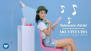 RAHMANIA ASTRINI  AKU CINTA DIA Official Music Video 2018 [upl. by Celestine]