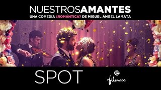 NUESTROS AMANTES Spot 30 Ya en cine [upl. by Rehpatsirhc520]