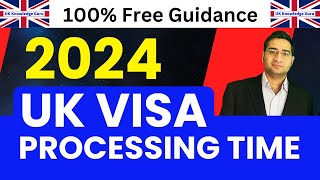 UK Visa Processing Time 2024 [upl. by Repsaj25]