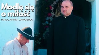 Modlę się o miłość  Mała Armia Janosika OFFICIAL VIDEO  ft Megitza Trio Cezary i Katarzyna Żak [upl. by Atiekan]