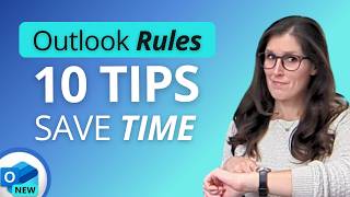 10 TIPS to SAVE TIME with NEW Outlook Rules 2024 [upl. by Elleivap]