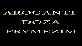 AroGanti ft DOZA  Frymezim [upl. by Anonyw]