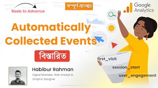 Automatically Collected Events Details  Google Analytics 4 Tutorial in Bangla for Beginners [upl. by Petr44]