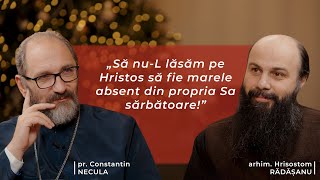 Ce nu știam despre Nașterea lui Hristos – cu Pr Constantin Necula și Arhim Hrisostom Rădășanu [upl. by Amalia]