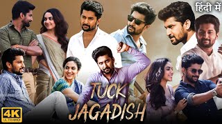 Tuck Jagadish Full Movie in Hindi Dubbed  Nani  Ritu Varma  Aishwarya Rajesh  Review amp Facts HD [upl. by Eirol]