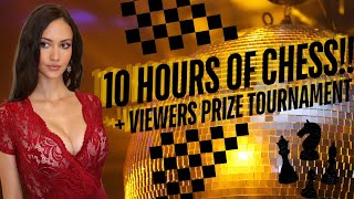 10 HOURS OF CHESS  VIEWERS PRIZE TOURNAMENT join [upl. by Layman216]