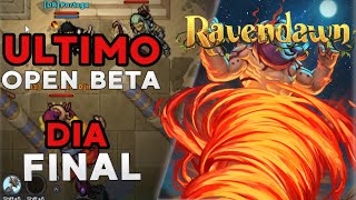 RAVENDAWN Ultimo OPEN BETA DIA FINAL  NOVAS HUNTS ARTEFATOS E CAVE ROSE [upl. by Derriey58]