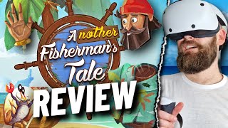 Another Fishermans Tale REVIEW  Perfect VR Puzzling  PSVR 2 Quest 2 amp PC VR [upl. by Zaria]