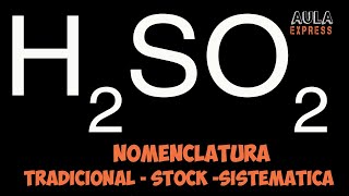 Nomenclatura Tradicional Stock Sistematica Oxoacido H2SO2  Número de Oxidación Azufre S [upl. by Dnamron]