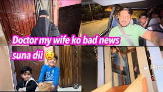 Doctor ny wife ko bad news suna dii 😧 babar akbar vlog [upl. by Ezarra523]