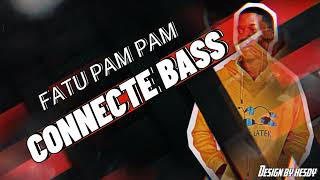 CONNECTE BASS FATU PAM PAMAUDIO [upl. by Hanover51]