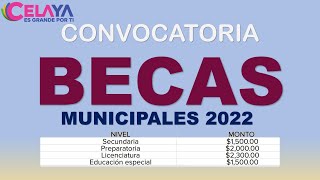 Convocatoria BECAS MUNICIPALES 2022 Nivel Secundaria Preparatoria Licenciatura Benfecio de 2300 [upl. by Ritchie190]