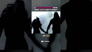 El triángulo amoroso entre Edge Lita y Matt Hardywwe luchalibre lita matthardy jeffhardy edge [upl. by Ellehcan]