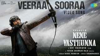 Veeraa Sooraa  Video Song  Nene Vasthunna  Dhanush  Sri Raghava  Yuvan Shankar Raja [upl. by Ahcsrop]