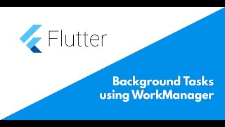 How to do OneTime Background Operations using WorkManager in flutter android [upl. by Honniball]