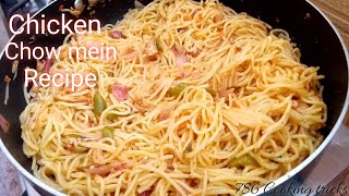 Chicken chow mein recipe easy chines chicken chow mein recipe [upl. by Akeihsal]