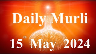 Daily Murli English 15 May 2024daily English murlimurli in EnglishEnglish murli todayMurli [upl. by Armanda19]