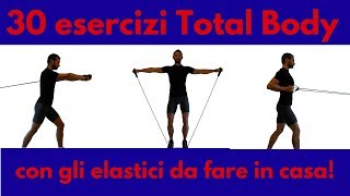 30 Esercizi Total Body con gli elastici da fare in Casa [upl. by Luthanen978]