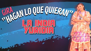 Gira quotHagan lo que quieranquot Parte 1 — La india Yuridia Comedia [upl. by Enilaf798]