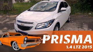 Avaliação Chevrolet Prisma 14 LTZ 2015 l Autoroça [upl. by Hansiain]