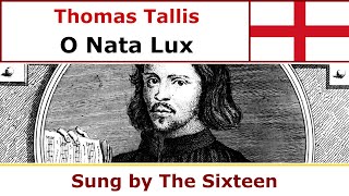 Thomas Tallis  O Nata Lux [upl. by Sage]