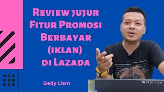 Review Jujur Fitur Promosi Produk Iklan di Lazada [upl. by Ellehcar]