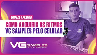 COMO ADQUIRIR RITMOS VG SAMPLES PELO CELULAR [upl. by Odrahcir]