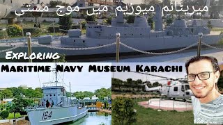 Exploring Maritime Navy Museum Karachi  Maritime Navy Museum Mai Moj Masti  Kiyanivlogs [upl. by Ybok]