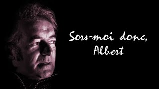 SORSMOI DONC ALBERT – version de 1975 avec paroles [upl. by Laniger]