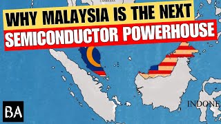 Why Malaysia is Becoming a Semiconductor Powerhouse [upl. by Nekcarb]