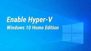 Enable HyperV in Windows 10 Home Edition  Super Easy [upl. by Lucienne]