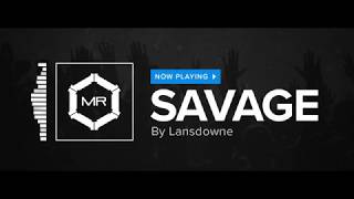 Lansdowne  Savage HD [upl. by Sivle]