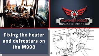 Humvee Mods Fixing the heater and defrosters on the M998 Repair and Maintenance [upl. by Nyrhtac]