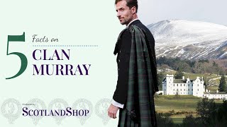 Top 5 Facts on Clan Murray  ScotlandShop [upl. by Kleeman592]