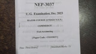 1 Exam Paper NEP Cost Accounting Solution NEP December 2023  BCom  Exam Paper December 2023 [upl. by Rola]